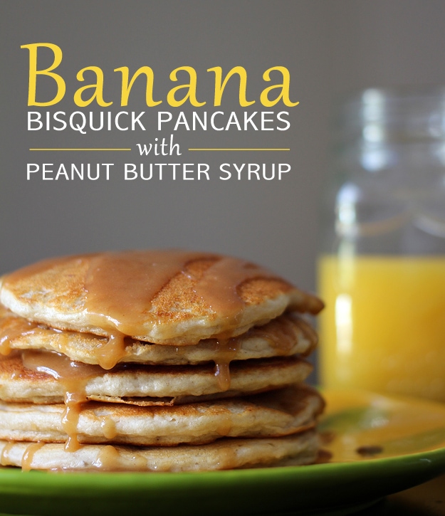 Bisquick Banana Pancakes With Peanut Butter Syrup Vegan Friendly