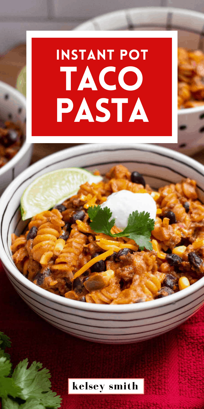 Instant Pot Taco Pasta with Ground Beef