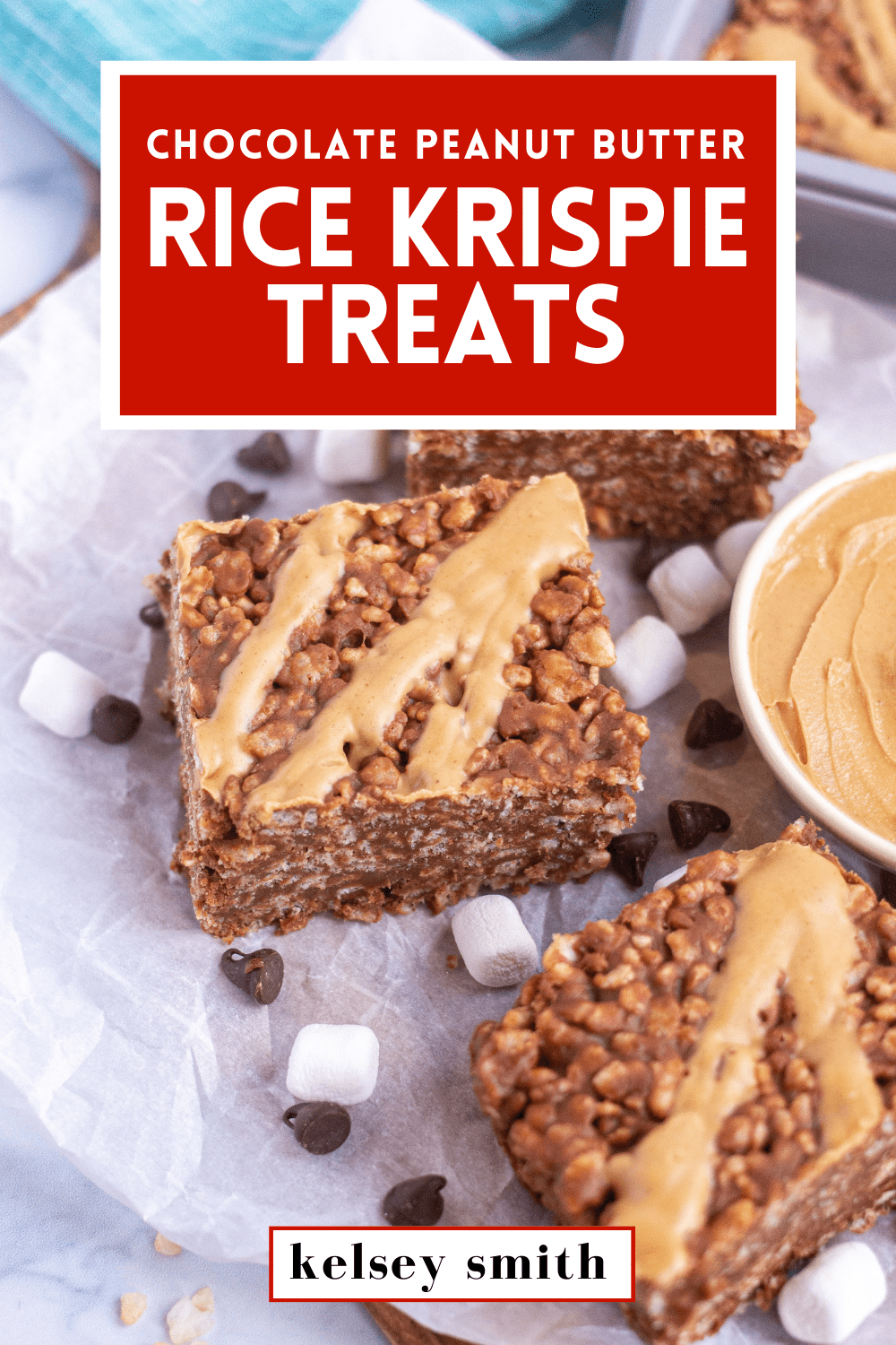 A photo of chocolate peanut butter rice krispie treats on parchment paper. Text overlayed in a box says Chocolate Peanut Butter Rice Krispie Treats.