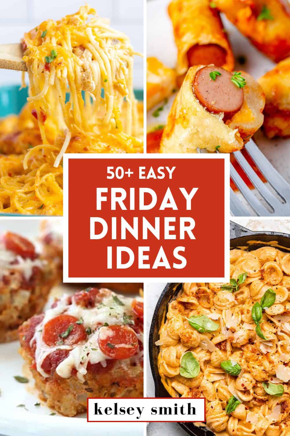 51 Easy Friday Night Dinner Ideas