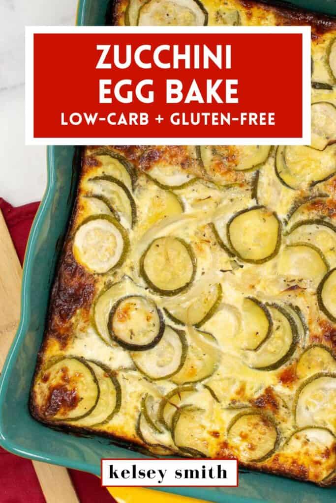 Zucchini egg bake.