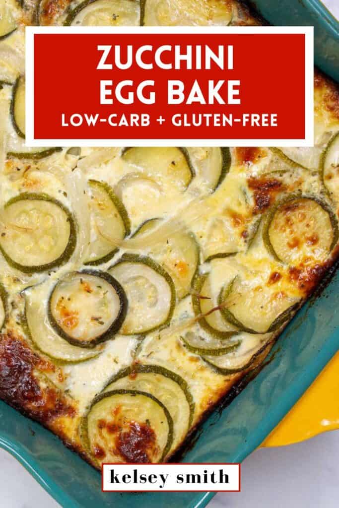 Zucchini egg bake.
