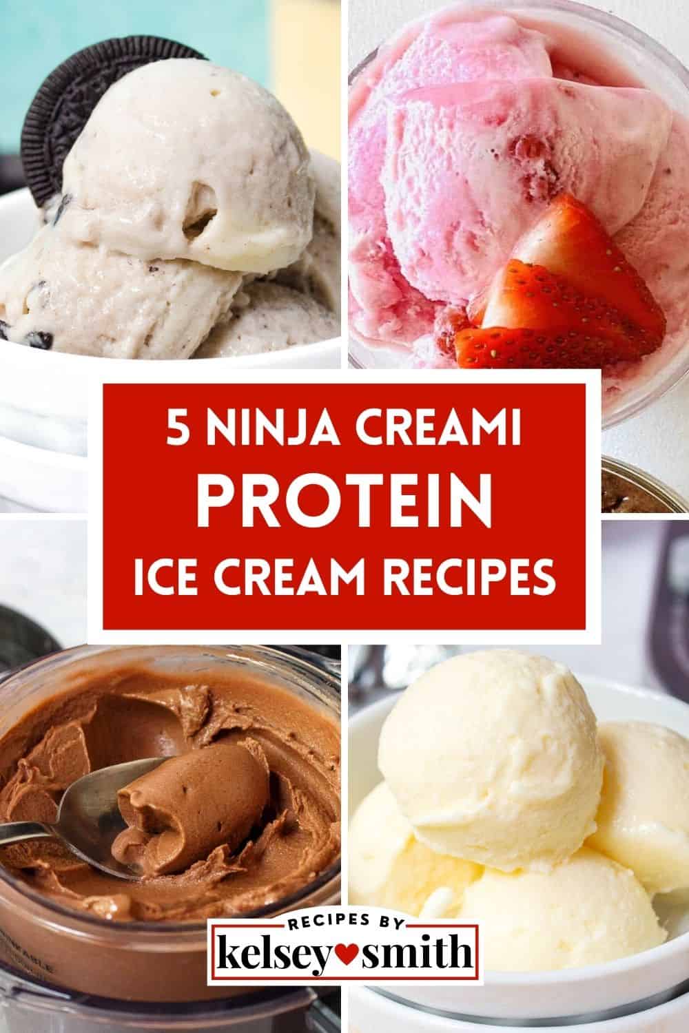 5 Ninja Creami Protein Ice Cream Recipes By Kelsey Smith 9497